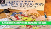 Ebook Manga Pro Superstar Workshop: How to Create and Sell Comics and Graphic Novels Free Read