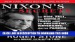 [Free Read] Nixon s Secrets: The Rise, Fall, and Untold Truth about the President, Watergate, and