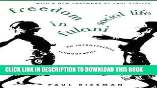 Best Seller Freedom in Fulani Social Life: An Introspective Ethnography Free Read