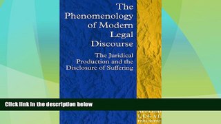 Big Deals  The Phenomenology of Modern Legal Discourse: The Juridical Production and the