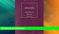 Big Deals  Mediation, Principles and Practice (American Casebook Series)  Full Read Best Seller
