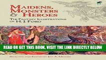 Best Seller Maidens, Monsters and Heroes: The Fantasy Illustrations of H. J. Ford (Dover Fine Art,