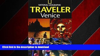 READ THE NEW BOOK National Geographic Traveler: Venice READ EBOOK