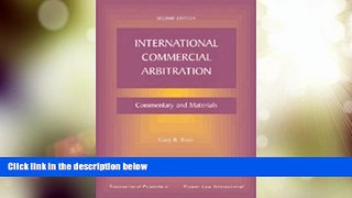 Big Deals  International Commercial Arbitration: Commentary and Materials  Full Read Most Wanted
