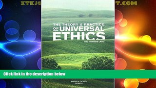 Big Deals  The Theory and Practice of Universal Ethics - The Noahide Laws  Full Read Most Wanted