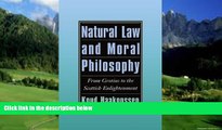 Big Deals  Natural Law and Moral Philosophy: From Grotius to the Scottish Enlightenment  Best