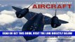 [FREE] EBOOK World s Greatest Aircraft: An Illustrated Encyclopedia with More Than 900 Photographs
