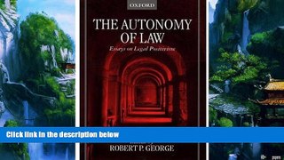 Books to Read  The Autonomy of Law: Essays on Legal Positivism  Full Ebooks Best Seller