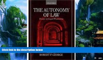 Books to Read  The Autonomy of Law: Essays on Legal Positivism  Full Ebooks Best Seller