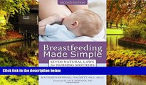 Full [PDF]  Breastfeeding Made Simple: Seven Natural Laws for Nursing Mothers  Premium PDF Online