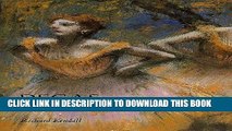 Ebook Degas: Beyond Impressionism (National Gallery London Publications) Free Read