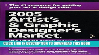 Ebook 2005 Artist s   Graphic Designer s Market Free Read