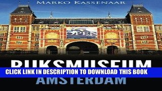 Ebook Rijksmuseum Amsterdam: Highlights of the Collection (Amsterdam Museum Books) (Volume 1) Free