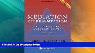 Big Deals  Mediation Representation: Advocating as Problem Solver, Third Edition (Aspen