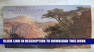 Ebook Direct from Nature: The Oil Sketches of Thomas Hill Free Read