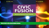 Big Deals  Civic Fusion: Mediating Polarized Public Disputes  Best Seller Books Most Wanted