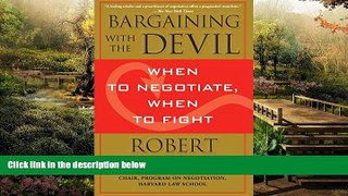 READ FULL  Bargaining with the Devil: When to Negotiate, When to Fight  Premium PDF Full Ebook