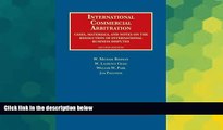 Must Have  International Commercial Arbitration, Cases, Materials and Notes (University Casebook