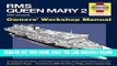 [READ] EBOOK RMS Queen Mary 2 Manual: An insight into the design, construction and operation of
