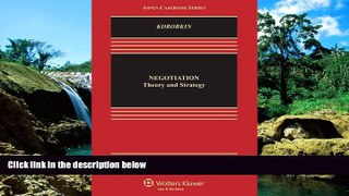 READ FULL  Negotiation: Theory   Strategy, Third Edition (Aspen Casebook Series)  READ Ebook