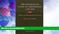 Big Deals  The Freshfields Guide To Arbitration and ADR, Clauses in International Contracts  Best
