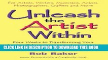 Ebook Unleash the Artist Within: Four Weeks to Transforming Your Creative Talents Into More