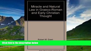 Books to Read  Miracle and Natural Law in Graeco-Roman and Early Christian Thought.  Best Seller