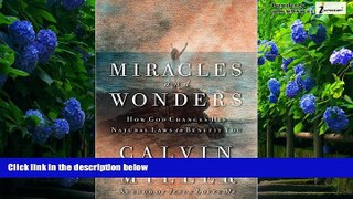 Books to Read  Miracles and Wonders: How God Changes His Natural Laws to Benefit You  Full Ebooks