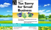 Big Deals  Tax Savvy for Small Business: Year-Round Tax Strategies to Save You Money  Full Ebooks