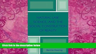 Books to Read  Natural Law, Science, and the Social Construction of Reality  Best Seller Books