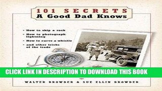 [PDF] 101 Secrets a Good Dad Knows [Full Ebook]
