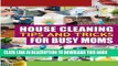 [PDF] House Cleaning Tips and Tricks for Busy Moms: Tricks, Hacks and Strategies for Effective