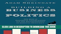 [Free Read] Building a Business of Politics: The Rise of Political Consulting and the