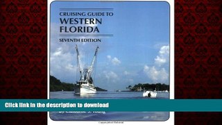 FAVORIT BOOK Cruising Guides: Cruising Guide to Western Florida: Seventh Edition (Cruising Guide