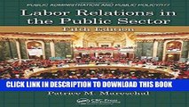 [Free Read] Labor Relations in the Public Sector, Fifth Edition (Public Administration and Public