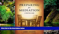 Full [PDF]  Preparing for Mediation: A Practical Guide  Premium PDF Online Audiobook