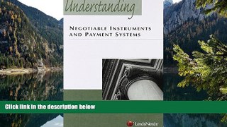 Big Deals  Understanding Negotiable Instruments and Payment Systems  Best Seller Books Best Seller