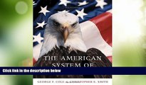 Big Deals  The American System of Criminal Justice (Available Titles CengageNOW)  Full Read Best