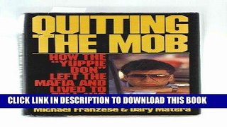 [Free Read] Quitting the Mob: How the 