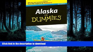 READ PDF Alaska For Dummies READ PDF BOOKS ONLINE