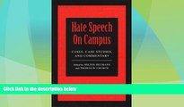 Big Deals  Hate Speech On Campus: Cases, Case Studies, and Commentary  Full Read Most Wanted