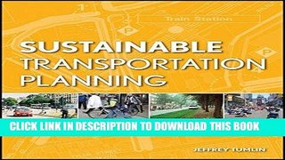 [Free Read] Sustainable Transportation Planning: Tools for Creating Vibrant, Healthy, and