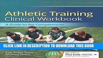 [FREE] EBOOK Athletic Training Clinical Workbook: A Guide to the Competencies ONLINE COLLECTION