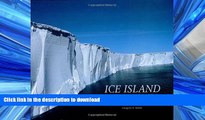 FAVORITE BOOK  Ice Island: The Expedition to Antarctica s Largest Iceberg  BOOK ONLINE