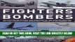 [READ] EBOOK Fighters and Bombers: Two Illustrated Encyclopedias: A history and directory of the
