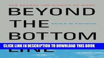 [PDF] Beyond the Bottom Line: The Search for Dignity at Work [Online Books]