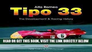 [FREE] EBOOK Alfa Romeo Tipo33: The Development, Racing, and Chassis History BEST COLLECTION