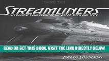 [READ] EBOOK Streamliners: Locomotives and Trains in the Age of Speed and Style BEST COLLECTION