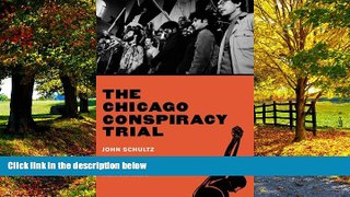 Big Deals  The Chicago Conspiracy Trial: Revised Edition  Full Ebooks Most Wanted