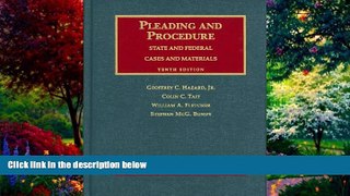 Big Deals  Cases and Materials on Pleading and Procedure: State and Federal, 10th (University